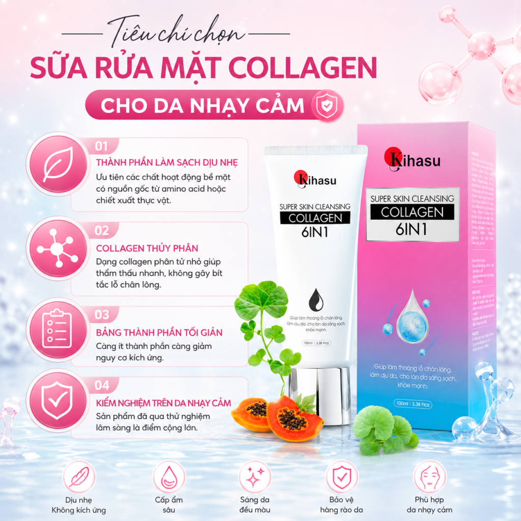 Tiêu chí chọn sữa rửa mặt collagen cho da nhạy cảm