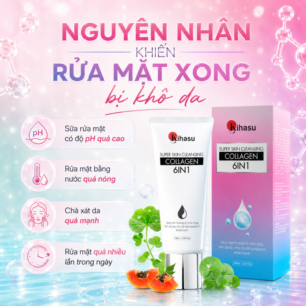 Nguyên nhân khiến rửa mặt xong bị khô da