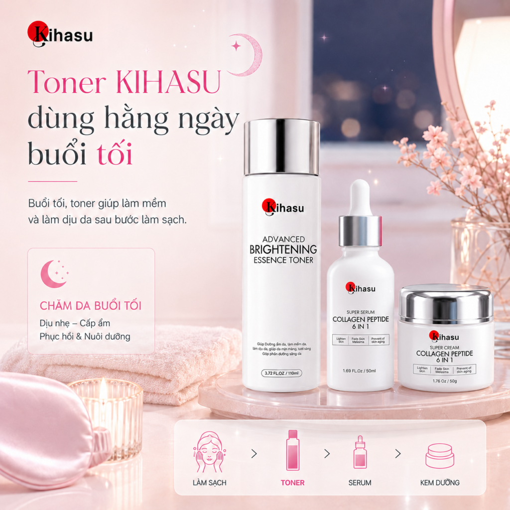 Toner KIHASU mỗi ngày trong chu trình chăm sóc da buổi tối
