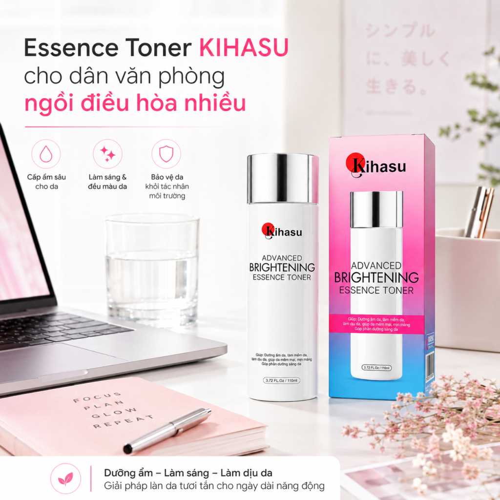essence toner phù hợp với làn da ngồi điều hòa